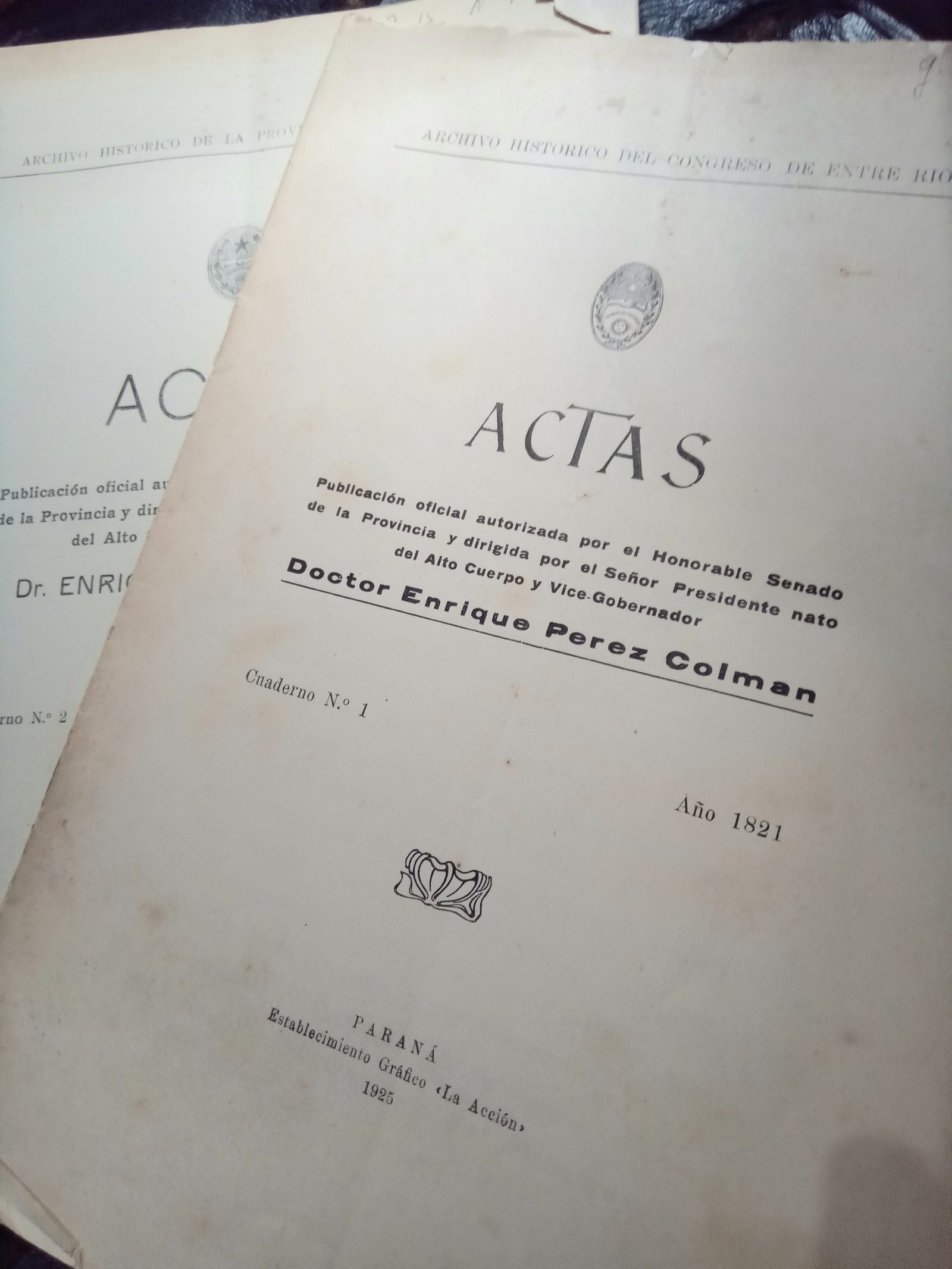 Las Actas originales del Congreso de Entre Ríos de 1821, fueron publicadas más de un siglo después, en 1925.